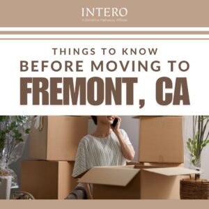 Top 10 Things to Know Before Moving to Fremont, CA